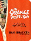 Cover image for My Orange Duffel Bag